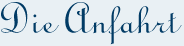 Anfahrt - Überschrift